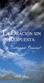 Spanish Booklet: La Oración Sin Respuesta (Unanswered Prayer)
