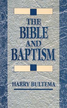 Paperback: The Bible and Baptism