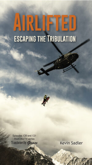 Booklet: Airlifted: Escaping the Tribulation