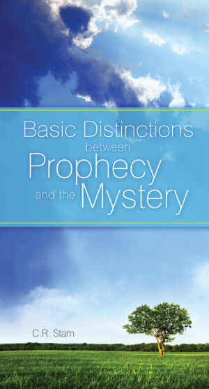 Tract: Basic Distinctions between Prophecy and the Mystery