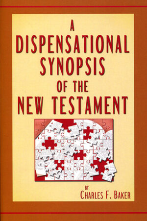 Paperback: A Dispensational Synopsis of the New Testament