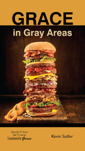 Booklet: Grace in Gray Areas
