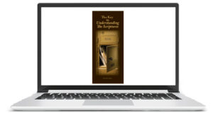 The Key to Understanding the Scriptures