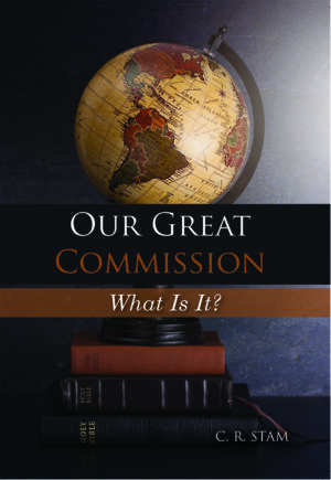 Paperback: Our Great Commission -- What Is It?