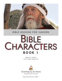 Growing Up In Grace: Bible Characters - Book 1