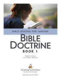 Growing Up In Grace: Bible Doctrine - Book 1 (Song CD included)