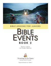 Growing Up In Grace: Bible Events - Book 2