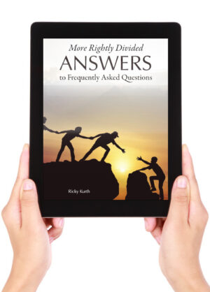 eBook: More Rightly Divided Answers to Frequently Asked Questions